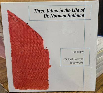 Tim Brady Michael Donovan "3 Cities In The Life Of Dr.Norman Bethune" New CD0